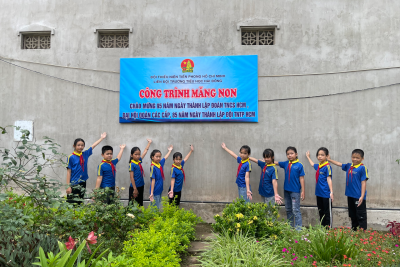 CÔNG TRÌNH MĂNG NON CHÀO MỪNG 95 NĂM NGÀY THÀNH LẬP ĐOÀN TNCS HỒ CHÍ MINH, TIẾN TỚI ĐẠI HỘI ĐOÀN CÁC CẤP VÀ KỶ NIỆM 85 NĂM NGÀY THÀNH LẬP ĐỘI TNTP HỒ CHÍ MINH